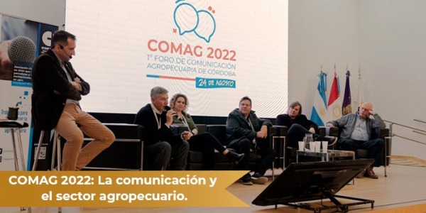 COMAG 2022: La comunicación y el sector agropecuario