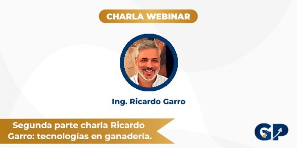 Ricardo Garro: Desafíos, oportunidades y beneficios de implementar tecnología en la ganadería